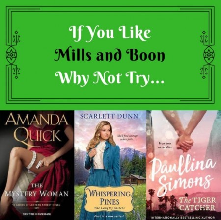 If You Like Mills and Boon Why Not Try